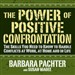 The Power of Positive Confrontation